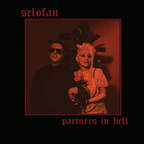 Selofan : Partners in Hell